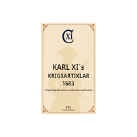 Fredrik Lundkvist Karl XI´s krigsartiklar 1683 - originalspråk samt moderniserad version (pocket)