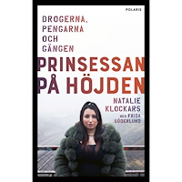 Natalie Klockars Prinsessan på Höjden : drogerna, pengarna, och gängen (pocket)