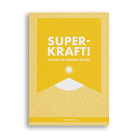 Liz Wirdenius Superkraft! : sanningen om människans potential (bok, danskt band)