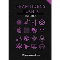 Tukan Förlag Framtidens teknik på 1 minut : 118 heta innovationer (inbunden)