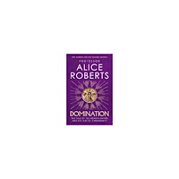 Alice Roberts Domination (häftad, eng)