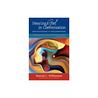 Kregel Publications,U.S. Hearing God in Conversation – How to Recognize His Voice Everywhere (häftad, eng)