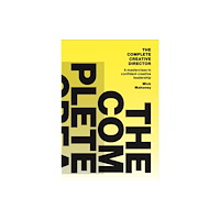 BIS Publishers B.V. The Complete Creative Director (häftad, eng)