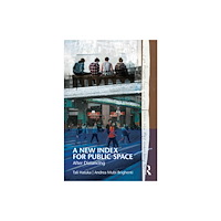 Taylor & francis ltd A New Index for Public Space (häftad, eng)