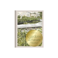 British Library Publishing Gardens of the Future (inbunden, eng)