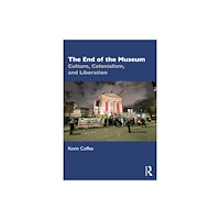 Taylor & francis ltd The End of the Museum (häftad, eng)