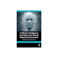 Taylor & francis ltd Artificial Intelligence and Life in the Fourth Industrial Revolution (häftad, eng)