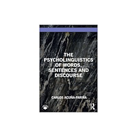 Taylor & francis ltd The Psycholinguistics of Words, Sentences and Discourse (häftad, eng)