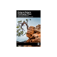 Taylor & francis ltd Going on Being in Challenging Times (häftad, eng)