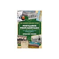 Biteback Publishing Postcards From Santiago (inbunden, eng)