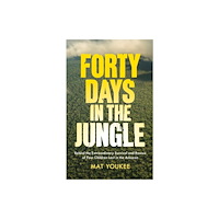 Scribe Publications Forty Days in the Jungle (inbunden, eng)