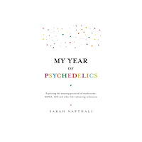 Allen & Unwin My Year of Psychedelics (häftad, eng)