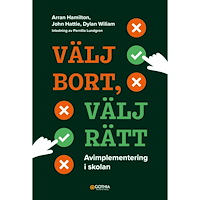 Arran Hamilton Välj bort, välj rätt : avimplementering i skolan (häftad)