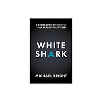Biteback Publishing White Shark (inbunden, eng)