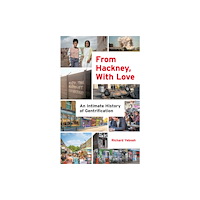 Biteback Publishing From Hackney, With Love (inbunden, eng)