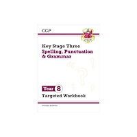 Coordination Group Publications Ltd (CGP) New KS3 Year 8 Spelling, Punctuation and Grammar Targeted Workbook (with answers) (häftad, eng)
