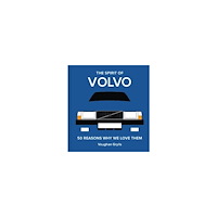 Vaughan Grylls The Spirit of Volvo: Volume 4 (inbunden, eng)