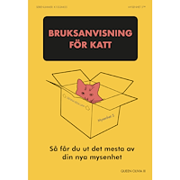 Olivia Queen III Bruksanvisning för katt : så får du ut det mesta av din nya mysenhet (bok, flexband)