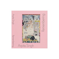 Verlag der Buchhandlung Walther Konig Arpita Singh: Remembering (häftad, eng)