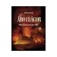 Hannu Salmi Åbo i lågor : minnen från branden 1827 (inbunden)