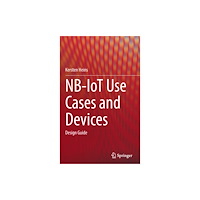 Springer Nature Switzerland AG NB-IoT Use Cases and Devices (inbunden, eng)