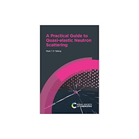 Royal Society of Chemistry Practical Guide to Quasi-elastic Neutron Scattering (häftad, eng)