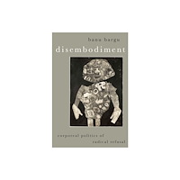 Oxford University Press Inc Disembodiment (inbunden, eng)