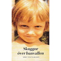Sören "Sulo" Karlsson Skuggor över banvallen (häftad)