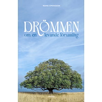 Roine Swensson Drömmen om en levande församling (häftad)