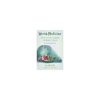 Sali McIntyre Womb Medicine - Revised and Updated Edition: The Art of Yoni Steaming for Women's Health (häftad, eng)