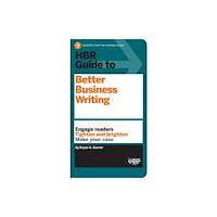 Harvard Business Review Press HBR Guide to Better Business Writing (HBR Guide Series) (inbunden, eng)