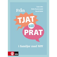 David Edfelt Från tjat till prat i familjer med NPF (inbunden)
