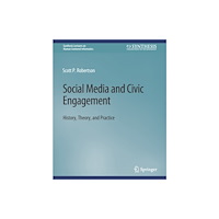 Springer International Publishing AG Social Media and Civic Engagement (häftad, eng)