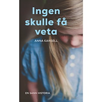 Anna Kansell Ingen skulle få veta (bok, danskt band)