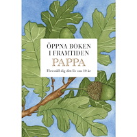 Mats Billmark Pappa : öppna boken i framtiden (bok, kartonnage)