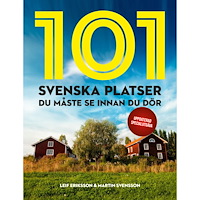 Martin Svensson 101 svenska platser du måste se innan du dör (bok, kartonnage)