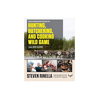Random House Publishing Group Complete Guide to Hunting, Butchering, and Cooking Wild Game (häftad, eng)