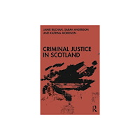 Taylor & francis ltd Criminal Justice in Scotland (häftad, eng)