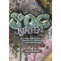 Anna Olsheimer SOC-Hjälpen : tidiga relationsnära insatser till ungdomar i ny socialtjänstlag (pocket)