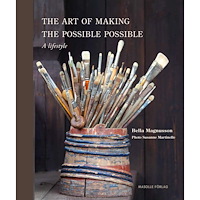 Bella Magnusson The art of making the possible possible : a lifestyle (inbunden, eng)
