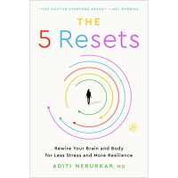Aditi Nerurkar The 5 Resets: Rewire Your Brain and Body for Less Stress and More Resilience (häftad, eng)