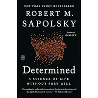 Robert M. Sapolsky Determined: A Science of Life without Free Will (häftad, eng)