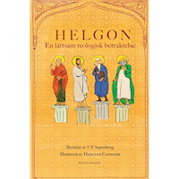 Ulf Aspenberg Helgon : en lättsam teologisk betraktelse (bok, danskt band)