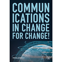 Stefan Lorentzson Communications in change, for change! (bok, danskt band, eng)