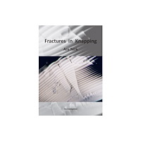 Archaeopress Fractures in Knapping (häftad, eng)