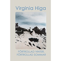 Virginia Higa Förtrollad vinter, förtrollad sommar (häftad)