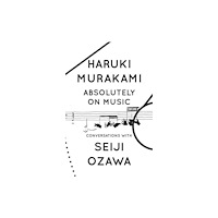 Haruki Murakami Absolutely on Music (pocket, eng)