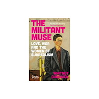 Thames & Hudson Ltd The Militant Muse (häftad, eng)