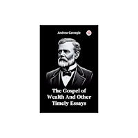Double 9 Books LLP The Gospel of Wealth and Other Timely Essays (häftad, eng)