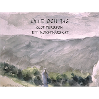 Bertil Bengtsson Olle och jag : Olof Persson ett konstnärskap (inbunden)